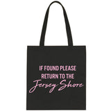 If Found Please Return to the Jersey Shore Tote Bag