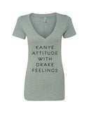 Kanye Attitude with Drake Feelings V-Neck T-Shirt