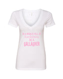 Shameless "In a world of Kardashians, Be a Gallagher" V-Neck T-Shirt