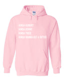 Kinda Hungry, Kinda Horny, Kinda Tired, Kinda Wanna Get a Tattoo Hoodie Sweatshirt
