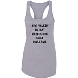 Harry Styles "Kiwi walked so that Watermelon Sugar could run" Racerback Tank Top