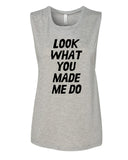 Taylor Swift "Look What You Made Me Do" Muscle Tee