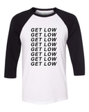 Liam Payne / Zedd "Get Low, Get Low, Get Low, Get Low" Baseball Tee