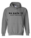 Louis Tomlinson "We Made It" Hoodie Sweatshirt