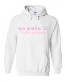 Louis Tomlinson "We Made It" Hoodie Sweatshirt