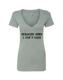 Breaking News: I Don't Care V-Neck T-Shirt