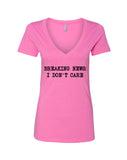 Breaking News: I Don't Care V-Neck T-Shirt