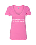 Breaking News: I Don't Care V-Neck T-Shirt