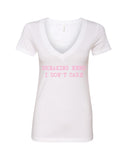 Breaking News: I Don't Care V-Neck T-Shirt