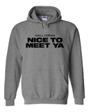 Niall Horan "Nice To Meet Ya" Hoodie Sweatshirt