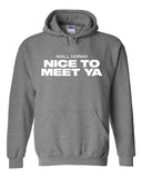 Niall Horan "Nice To Meet Ya" Hoodie Sweatshirt