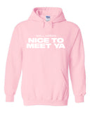 Niall Horan "Nice To Meet Ya" Hoodie Sweatshirt