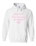 To All The Boys I Loved Before "Unless You're Peter Kavinsky the Answer is NO" Hoodie Sweatshirt