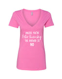 To All The Boys I Loved Before "Unless You're Peter Kavinsky the Answer is NO" V-Neck T-Shirt