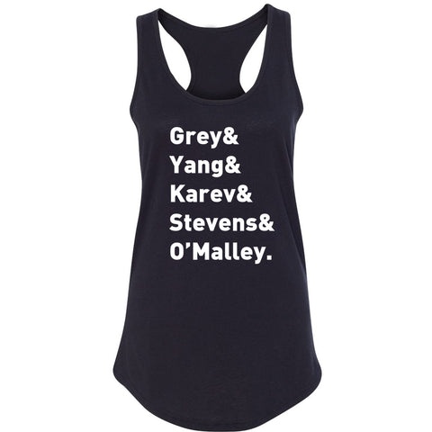 Grey's Anatomy TV Intern Names "Grey, Yang, Karev, Stevens, & O'Malley." Racerback Tank Top