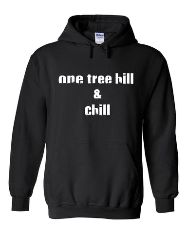 One Tree Hill OTH "One Tree Hill & Chill" Hoodie Sweatshirt