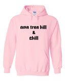 One Tree Hill OTH "One Tree Hill & Chill" Hoodie Sweatshirt
