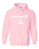 One Tree Hill OTH "One Tree Hill & Chill" Hoodie Sweatshirt