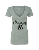 Pregnant AF V-Neck T-Shirt