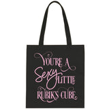 To All The Boys I've Loved Before "You're a Sexy Little Rubik's Cube" Tote Bag