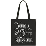 To All The Boys I've Loved Before "You're a Sexy Little Rubik's Cube" Tote Bag