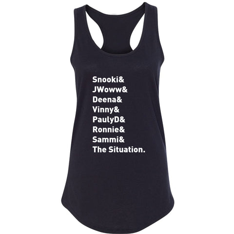 Jersey Shore Cast Names "Snooki & JWoww & Deena & Vinny & Pauly D & Ronnie & Sammi & The Situation." Racerback Tank Top