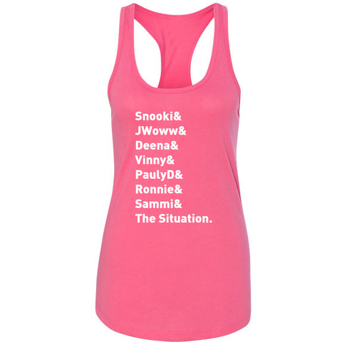 Jersey Shore Cast Names "Snooki & JWoww & Deena & Vinny & Pauly D & Ronnie & Sammi & The Situation." Racerback Tank Top