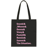 Jersey Shore Cast Names "Snooki & JWoww & Deena & Vinny & Pauly D & Ronnie & Sammi & The Situation." Tote Bag