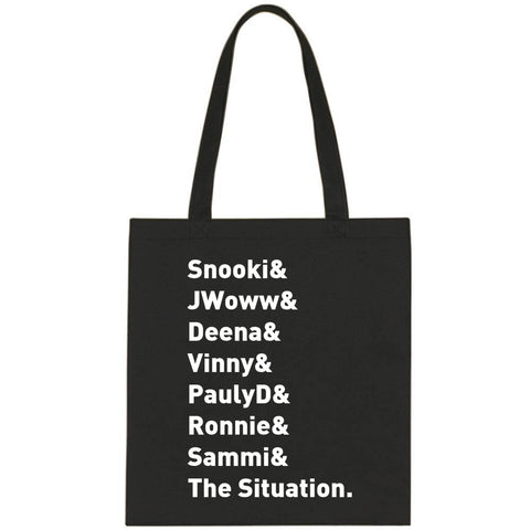 Jersey Shore Cast Names "Snooki & JWoww & Deena & Vinny & Pauly D & Ronnie & Sammi & The Situation." Tote Bag