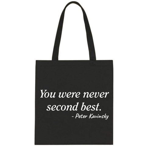 To All The Boys I've Loved Before "You were never second best - Peter Kavinsky" Tote Bag