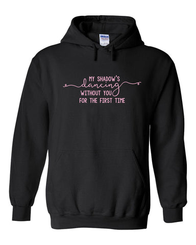 Niall Horan / Too Much To Ask "My Shadow's Dancing Without You for the First Time" Hoodie Sweatshirt