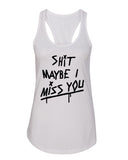 Louis Tomlinson "Shit Maybe I Miss You" Racerback Tank Top