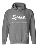 Jonas Brothers "Sorry This Week's No Good for Me The Jonas Brothers are Everywhere." Hoodie Sweatshirt