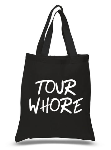 "Tour Whore" 100% Cotton Tote Bag