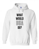 Dua Lipa "What would Dua do?" Hoodie Sweatshirt