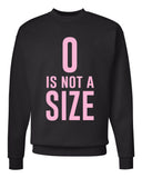 One Tree Hill TV Show OTH "Zero is Not a Size" Crew Neck Sweatshirt