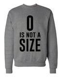 One Tree Hill TV Show OTH "Zero is Not a Size" Crew Neck Sweatshirt