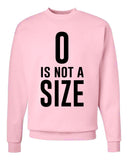 One Tree Hill TV Show OTH "Zero is Not a Size" Crew Neck Sweatshirt