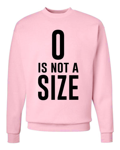 One Tree Hill TV Show OTH "Zero is Not a Size" Crew Neck Sweatshirt