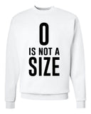 One Tree Hill TV Show OTH "Zero is Not a Size" Crew Neck Sweatshirt