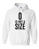 One Tree Hill TV Show OTH "Zero is Not a Size" Hoodie Sweatshirt