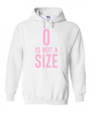One Tree Hill TV Show OTH "Zero is Not a Size" Hoodie Sweatshirt