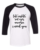 Zayn Malik "Drunk // Late nights, red eyes, amnesia, I need you" Baseball Tee