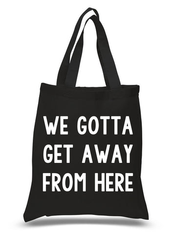 Harry Styles "Sign of the Times - We gotta get away from here" Tote Bag