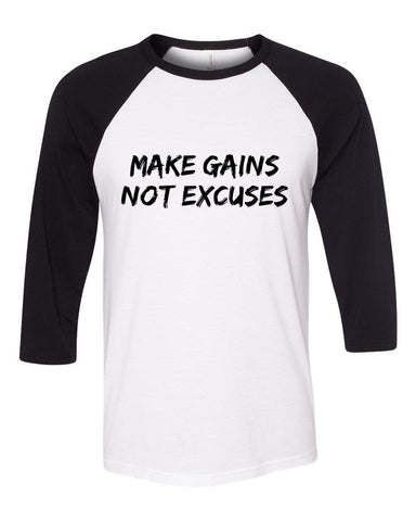 "Make Gains, Not Excuses" Baseball Tee