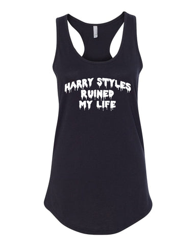 "Harry Styles Ruined My Life" Racerback Tank Top