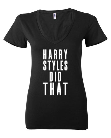 "Harry Styles Did That" Women's V-Neck T-Shirt