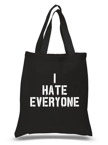 "I Hate Everyone" 100% Cotton Tote Bag