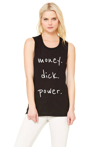 UnREAL "Money. Dick. Power." Muscle Tee