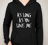 Justin Bieber "As Long As You Love Me" Unisex Adult Hoodie Sweatshirt